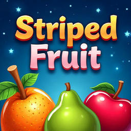 Striped Fruit